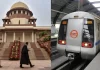 दिल्ली की आवाजाही पर पूरी रोक नहीं: प्रदर्शन से पहले मेट्रो-रेल पाबंदियों पर सुप्रीम कोर्ट का हस्तक्षेप